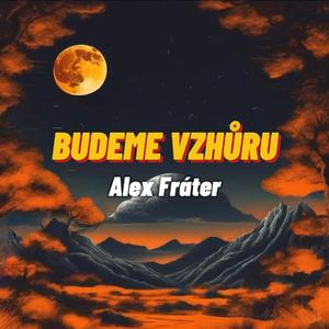 BUDEME VZHŮRU