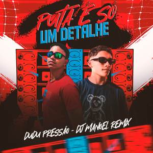 Puta é Só Um Detalhe