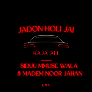 Jadoon Holii Jaii - Siduu Muse Wala & Madem Noor Jahan