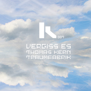 Vergiss Es (Traumfabrik Remix)