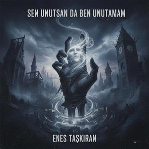 Sen Unutsan da Ben Unutamam