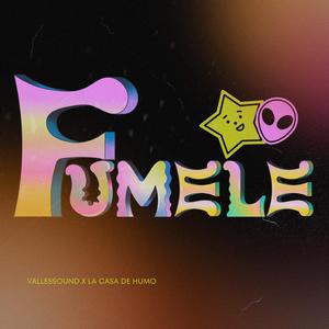 Fumele (feat. La Casa Del Humo)