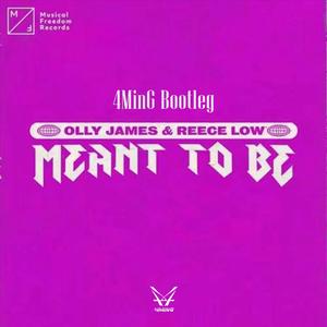 Meant to be（4MinG Bootleg）