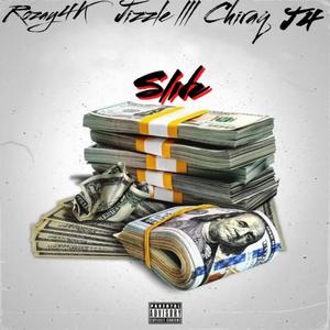 Slide (feat. Jizzle III, Chiraq & EastsideJ4)