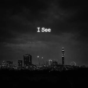 I see