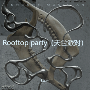 Rooftop party（天台派对）