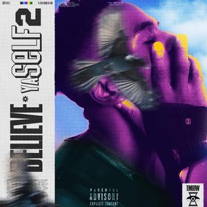 BELIEVE YASELF v2 (feat. Nico Suãve & Pyro)