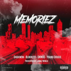 Memoriez (feat. Shakwon, Smmrs, Blokkito & Young Dougie)