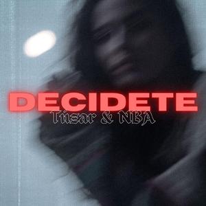 Decidete (feat. Young NBA)