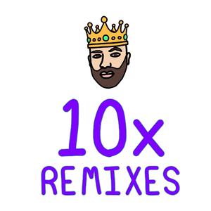 10x (feat. L.Dre) (Producer Remix)