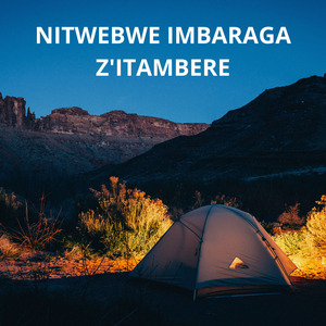 NITWEBWE IMBARAGA Z'ITAMBERE