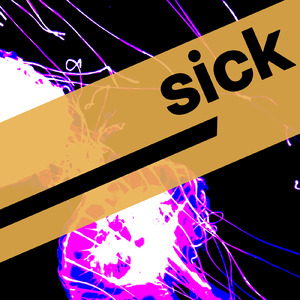 sick (feat. 音街ウナ)