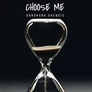 Choose me
