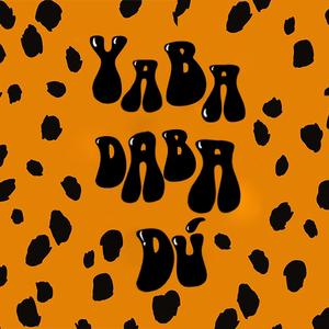 yabadabadú