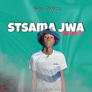 Stsama Jwa (Remix)