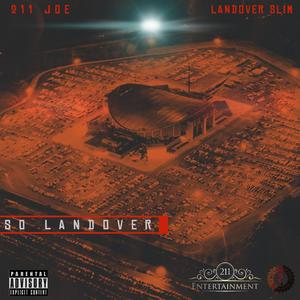 So Landover (feat. 211 Joe)