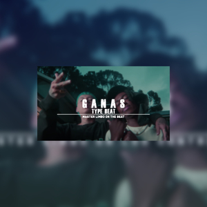 Ganas Type Beat