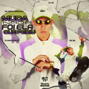 Muda Nada - Foi Ela Que Pediu