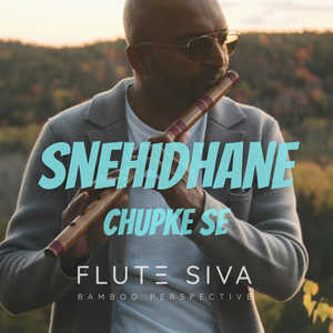 Snehidhane (Flute)