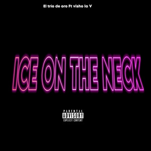 ICE ON THE NECK