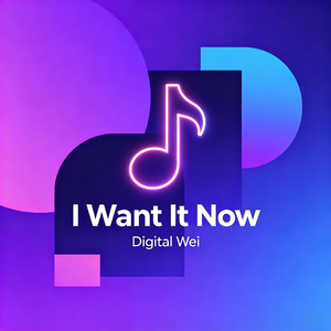 I Want It Now