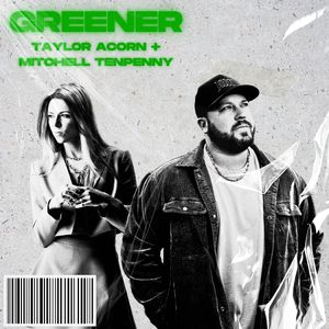 Greener (with Mitchell Tenpenny)