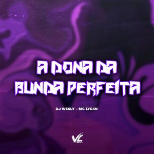 A Dona da Bunda Perfeita