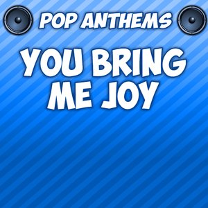 You Bring Me Joy (Originally Performed By Amelia Lily)
