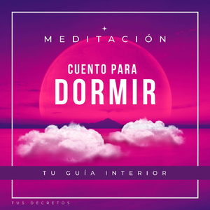 Meditación (Cuento para Dormir): Tu Guía Interior [feat. Juan David Arbeláez]