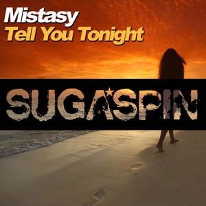 Tell You Tonight (Original Mix)