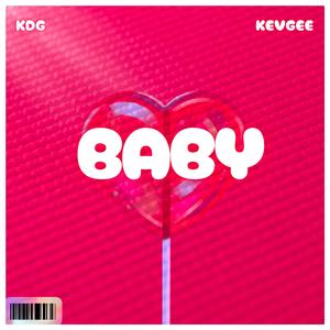 Baby (feat. KevGee)