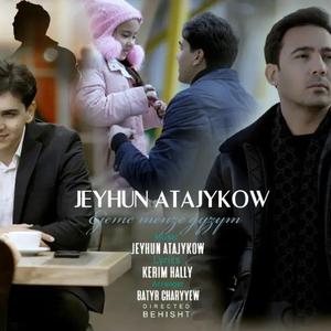 Ejeme Menze Gyzym (feat. Jeyhun Atajykow)