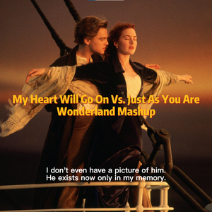My Heart As Yours (Wonderland Mashup)
