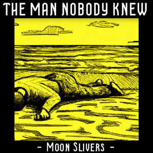 The Man Nobody Knew (Demo)