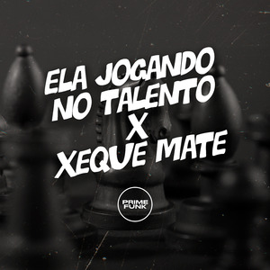 Ela Jogando no Talento X Xeque Mate