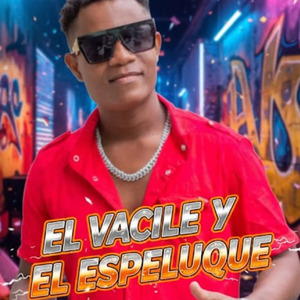 El Vacile y el Espeluque