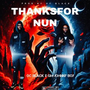THANKS FOR NUN (feat. GM JOHNNY BOY)