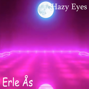 Hazy Eyes