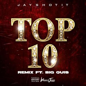 Top 10 (feat. Big Quis) (Remix)
