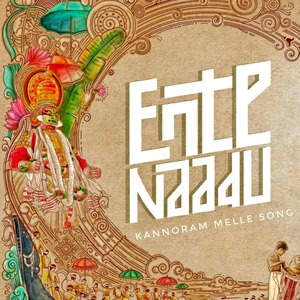 Ente Naadu ( Kannoram Melle Song )