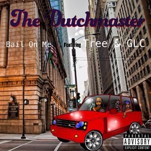 Bail on Me (feat. Tree & GLC)