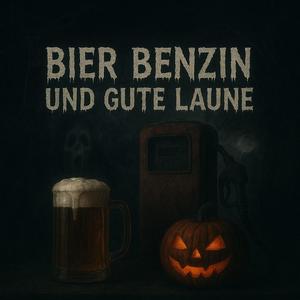 Bier Benzin und gute Laune
