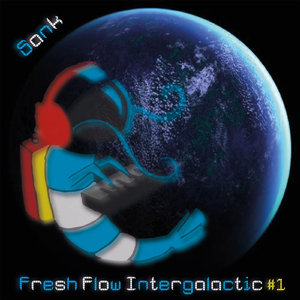 Fresh Flow Intergalactic #1