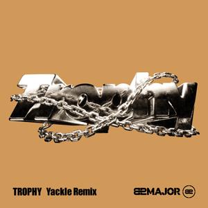 트로피 (TROPHY) (Yackle Remix)