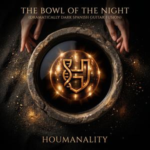 The Bowl Of The Night (Dramatically Dark Spanish Guitar)