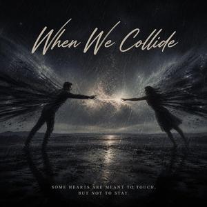 When We Collide
