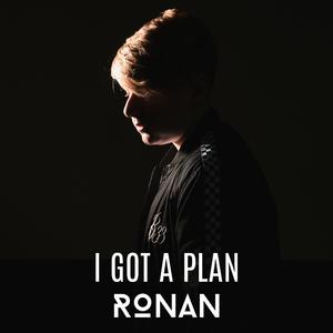I Got A Plan