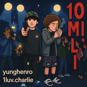 10 Mili (feat. YungHenro)