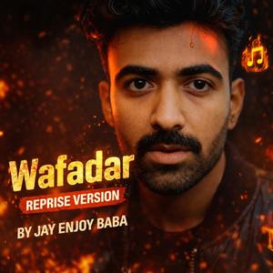 Wafadar (Reprise)