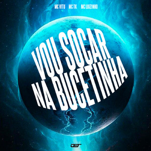 Vou Socar Na Bucetinha